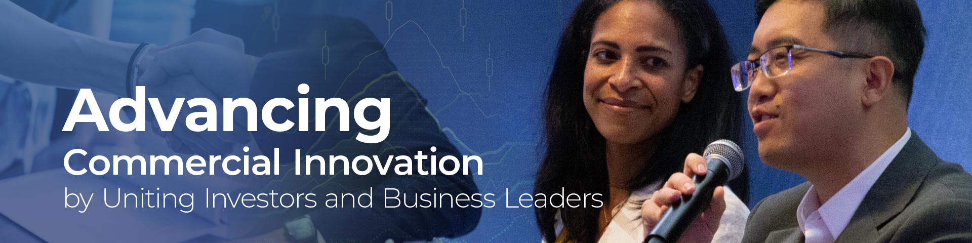Advancing Commercial Innovation by Uniting Investors and Business Leaders